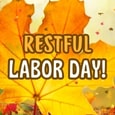 Restful And Joyful Labor Day.