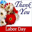 Thank You For The Labor Day Wishes!