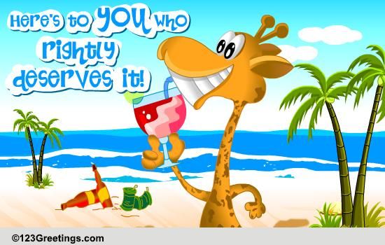 Here's To The Long Weekend... Free Weekend eCards, Greeting Cards | 123 ...