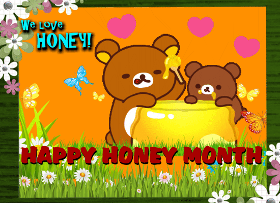 We Love Honey!