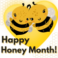Happy Honey Month Wishes!