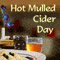 A Warm Hot Mulled Cider Day!