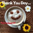 Thank You Is Like A Cup Of Coffee.