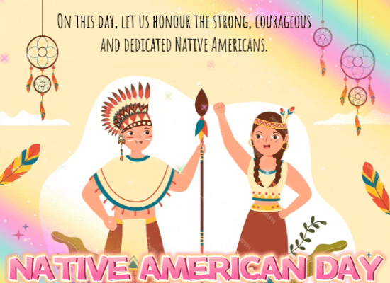 Honour The Strong Native Americans.