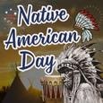 Warm Wishes On Native American Day!