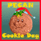 Pecan Cookie Day Wishes...