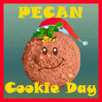 Pecan Cookie Day Wishes...