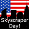 Skyscraper Day.