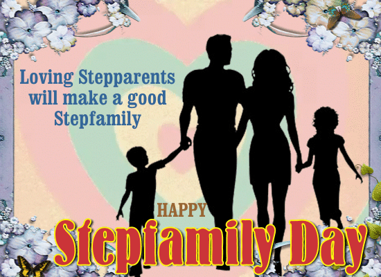 A Happy Stepfamily Day Card For You.