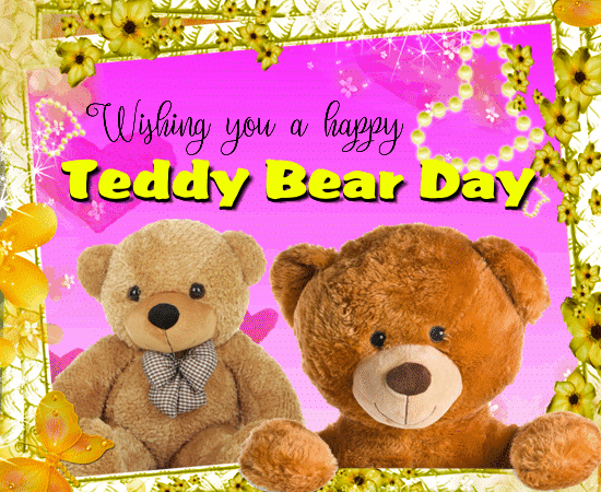 A Very Cute Teddy Bear Day Ecard. Free Teddy Bear Day eCards | 123 ...