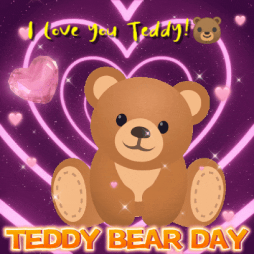 I Love You Teddy!