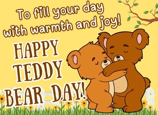 Send Teddy Bear Day Wishes To Dear One Free Teddy Bear Day eCards | 123 ...