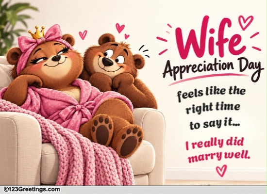 For Your Wife On Wife Appreciation Day