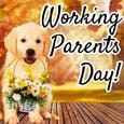 Cutest Ecard On Working Parents Day.