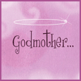For Your Godmother...