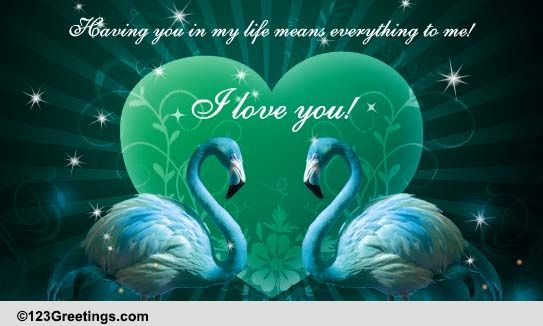 You Mean Everything To Me!