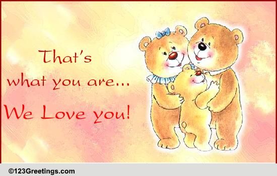 We Love You!