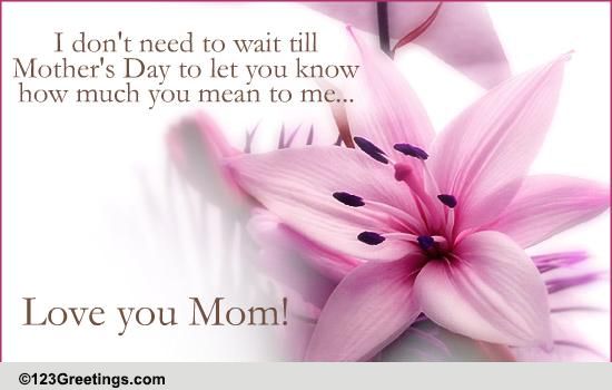 Make Your Mom Feel Special! Free For Your Mom eCards, Greeting Cards ...