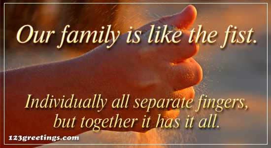 Our Family Is Like The Fist.