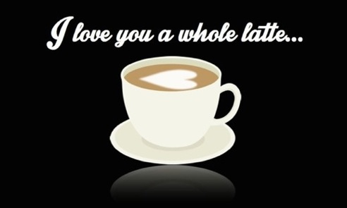 Love You A Latte!