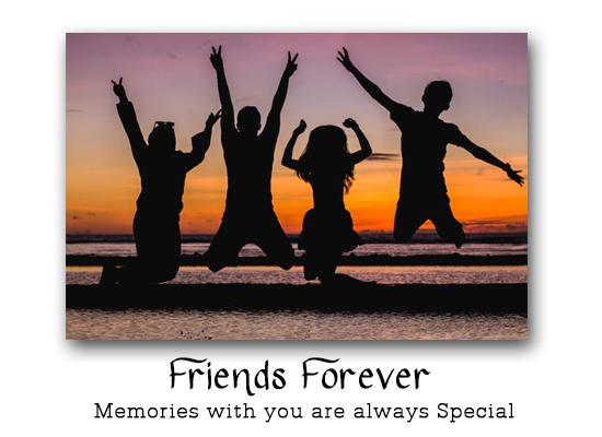 Friends Forever The Best Memories.