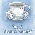 Secret Women’s Business!