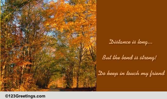 Distance Is Long... Free Keep in Touch eCards, Greeting Cards | 123 ...