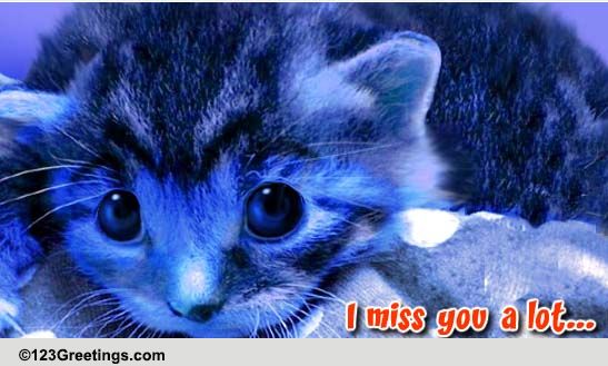 I Miss You Very Much.