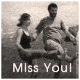 Miss You My Good Friend!