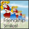 Cheerful Smiles For Your Friend!