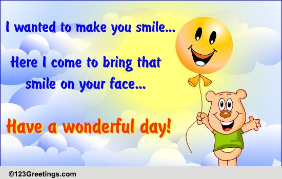 I'm Here To Bring A Smile! Free Smile eCards, Greeting Cards | 123 ...