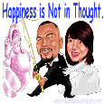 Happiness Is Not In Thought.