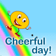 Have A Cheerful Day!