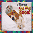 I Hope You Get Well Soon.