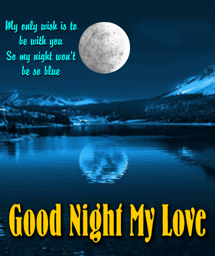 My Good Night Card For My Love. Free Good Night eCards, Greeting Cards ...