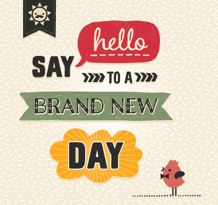 It's A Brand New Day!