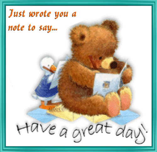 Note To Say Have A Great Day.