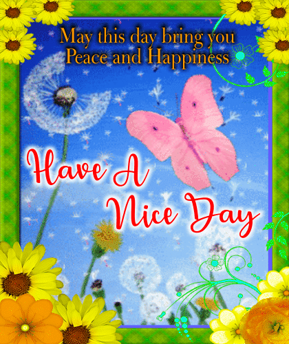 A Nice Day Card For Someone.