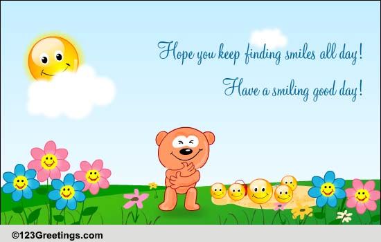 Smiling Good Day! Free Have a Great Day eCards, Greeting Cards | 123 ...