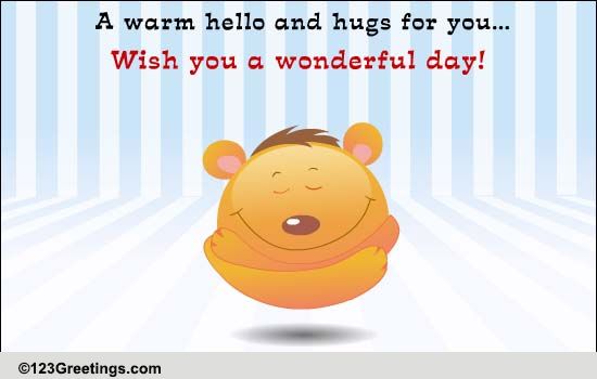 Hugs For A Great Day!