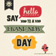 It&apos;s A Brand New Day!