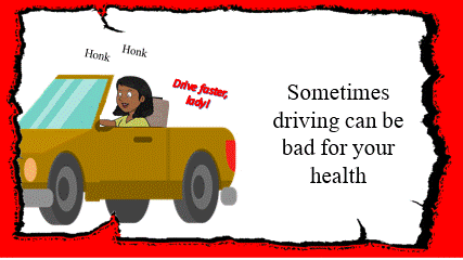 When Driving Is Bad For Health.