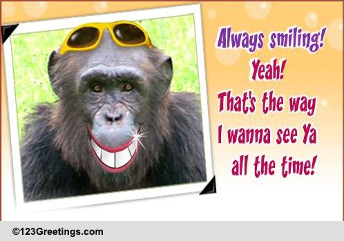 Always Smiling!