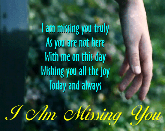 I Am Missing You Ecard Free Miss You Ecards Greeting Cards 123 