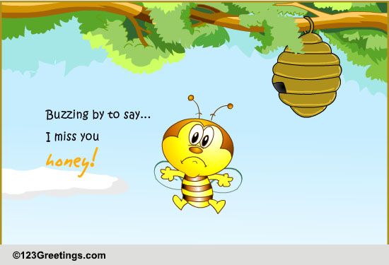 Miss You 'Honey'! Free Miss You eCards, Greeting Cards | 123 Greetings