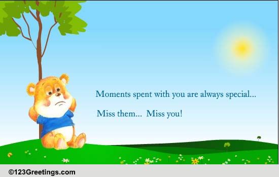 Miss The Moments Spent With You!