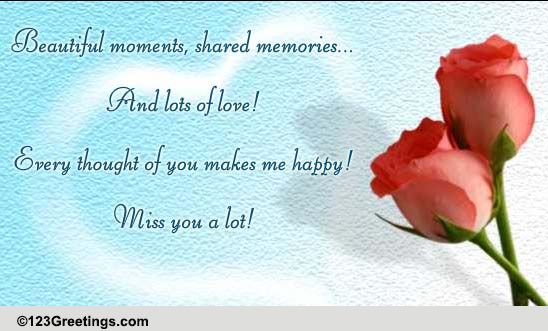 Beautiful Moments! Free Miss You eCards, Greeting Cards | 123 Greetings