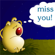 I Am Missing You A Lot!