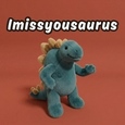 Dino-mite Miss You.