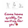 Come Home Greeting Card.